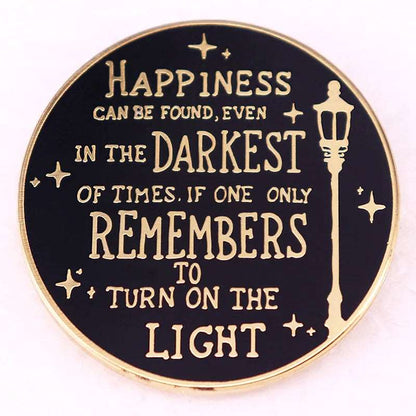 Harry Potter "Happiness Can Be Found Even in the Darkest of Times" Brooch - 80d3e6-0e.myshopify.com - Default Title -  Default Title